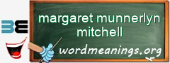 WordMeaning blackboard for margaret munnerlyn mitchell